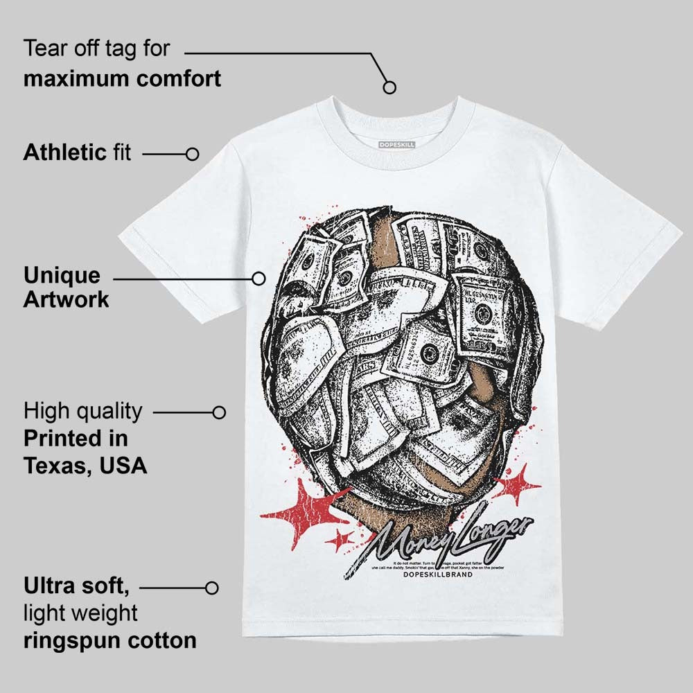 White Cement 4s DopeSkill T-Shirt Money Longer Graphic