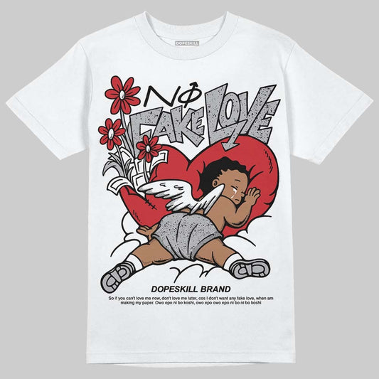 White Cement 4s DopeSkill T-Shirt No Fake Love Graphic