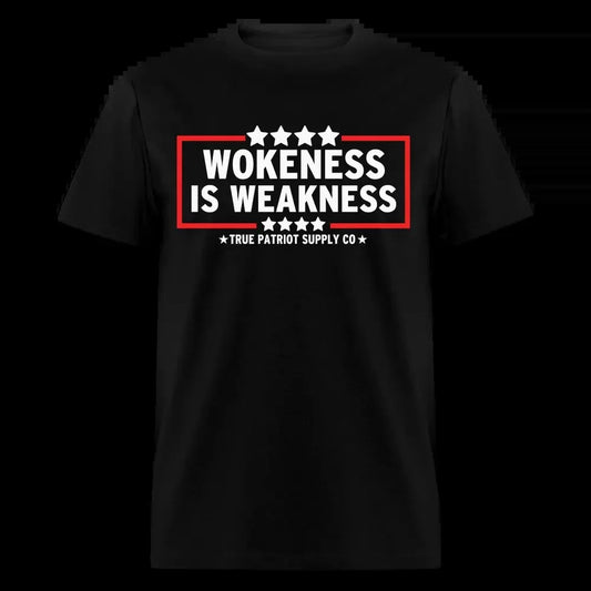 Wokeness Is Weakness Anti Woke Unisex Classic T-Shirt