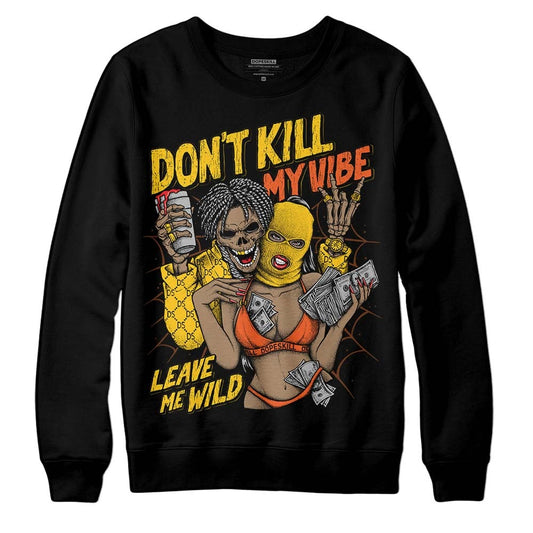 Yellow Collection DopeSkill Sweatshirt Don't Kill My Vibe  Graphic