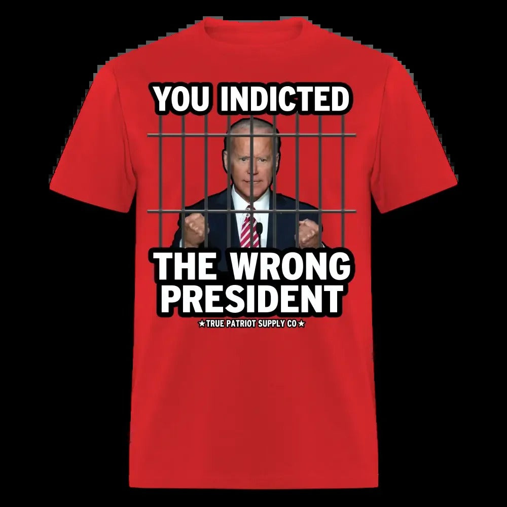 You Indicted The Wrong President Anti Biden Pro Trump Unisex Classic T-Shirt